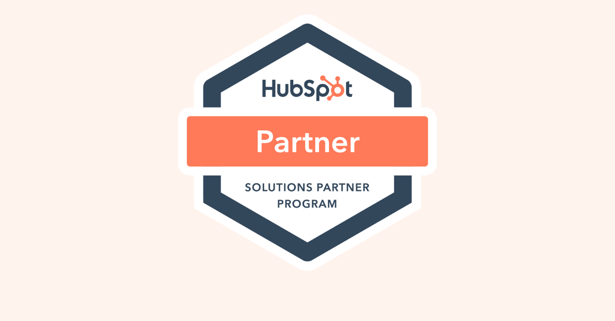 What it means to you, to work with a HubSpot Solutions Partner marketing agency?